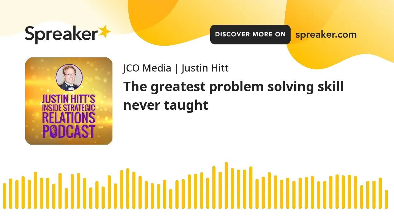 The greatest problem solving skill never taught