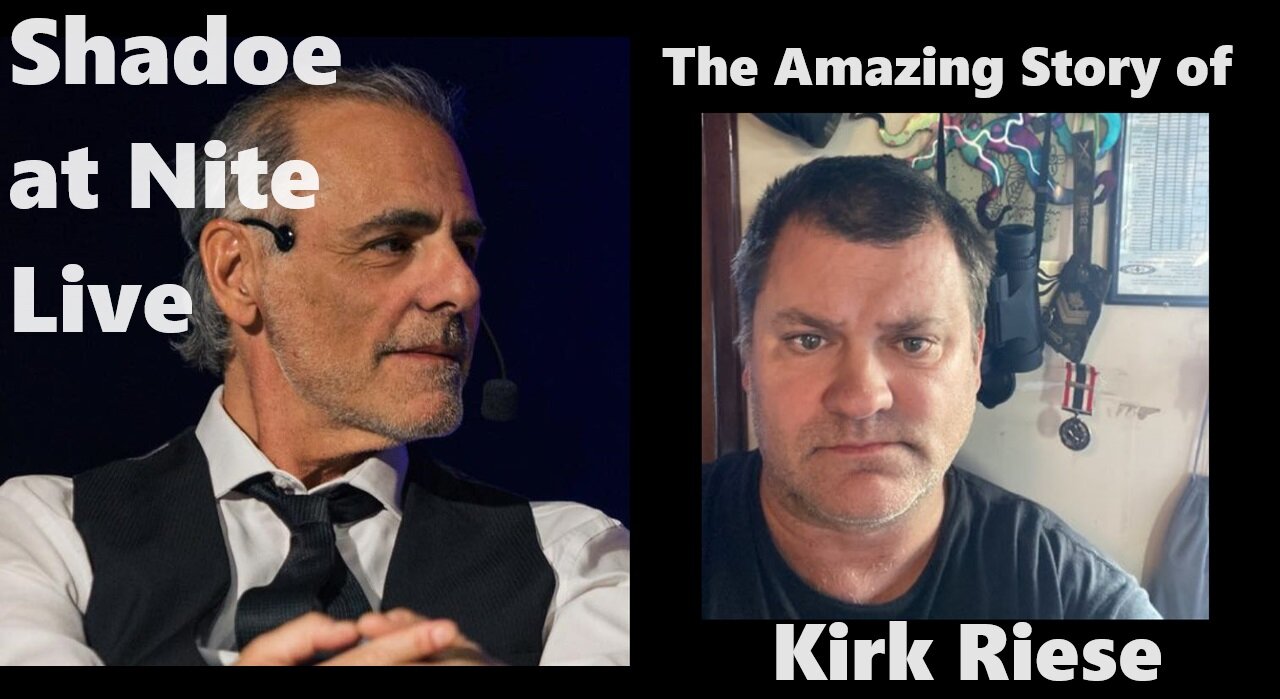 Shadoe at Nite Fri. March 1st/2024 - The Amazing Story of Kirk Riese