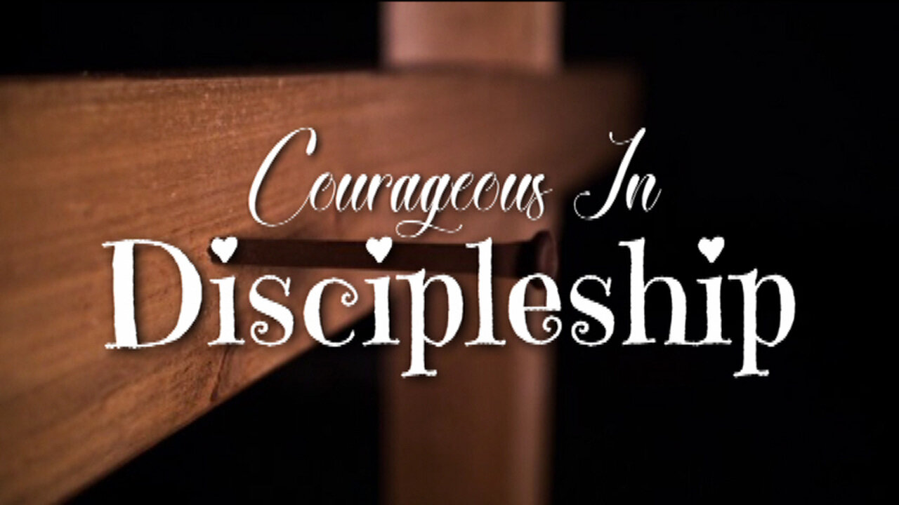 +89 COURAGEOUS IN DISIPLESHIP, Acts 9:10-20