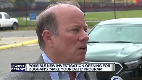 Possible new investigation opening for Duggan's 'Make Your Date' program