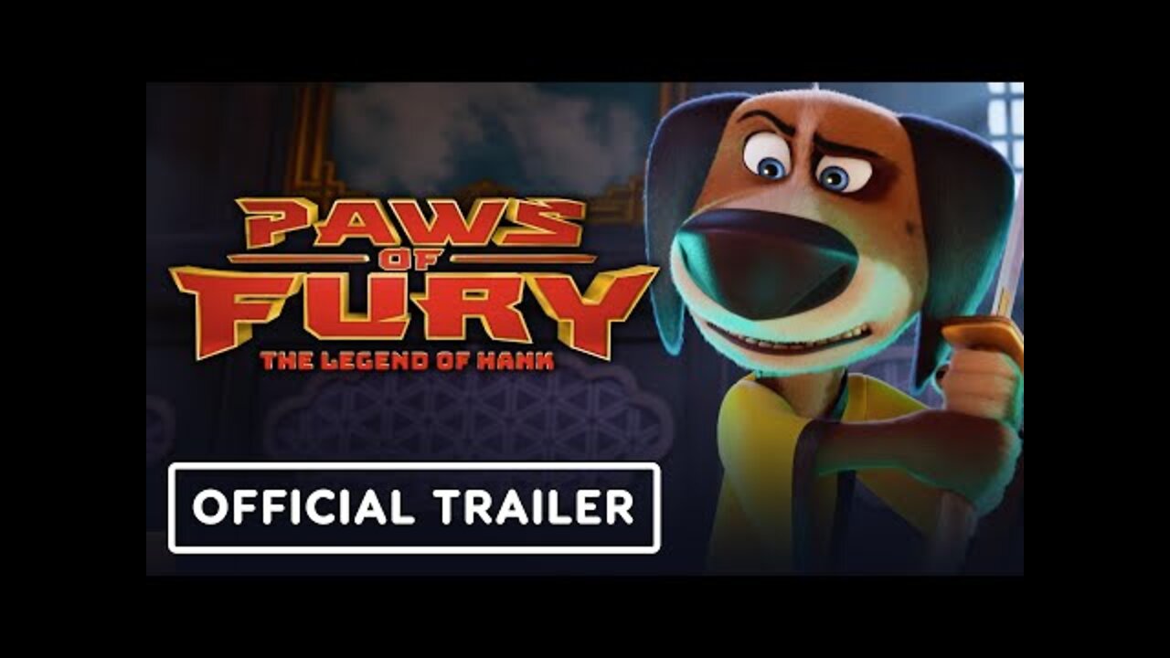 Paws of Fury: The Legend of Hank - Official Trailer 2