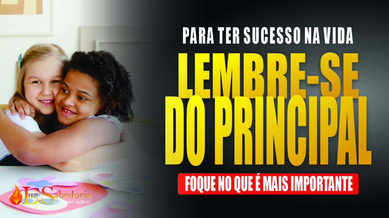 O Principal: Lembre-se do Principal