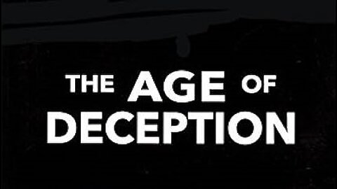 THE AGE OF DECEPTION‼️