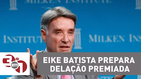 Eike Batista prepara delação premiada e pode citar Lula, Cabral e Mantega