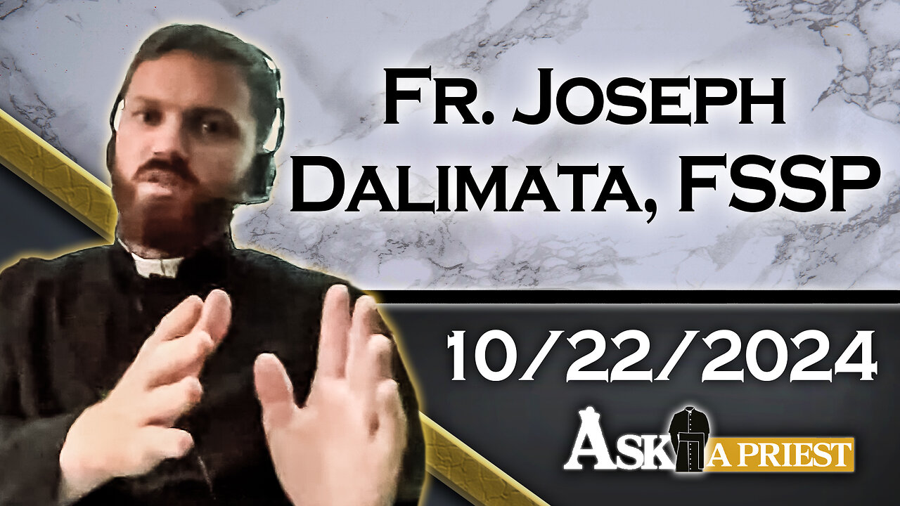 AAP Live with Fr. Joseph Dalimata, FSSP - 10/22/24 - Making Sunday A Day of Rest