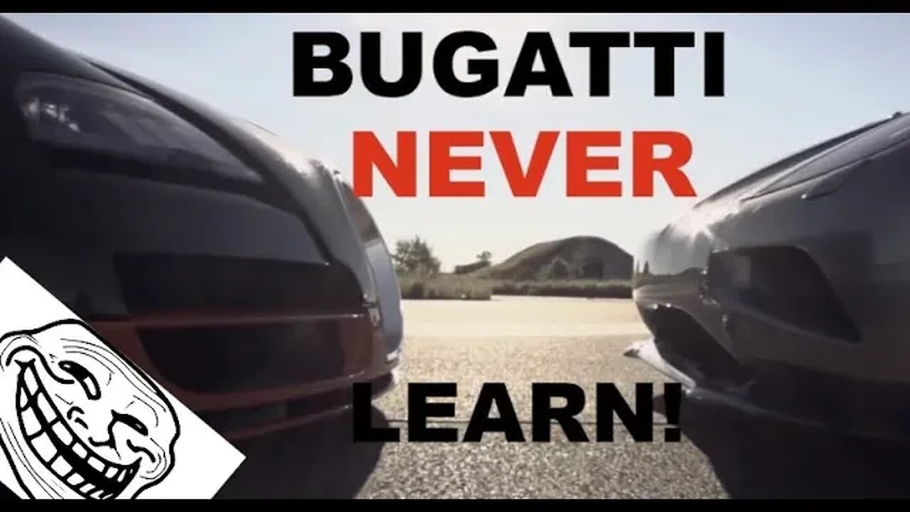 Back to Bugatti Trolling! Veyron NEVER learns! Trolling with Koenigsegg is FUN! TROLOL!