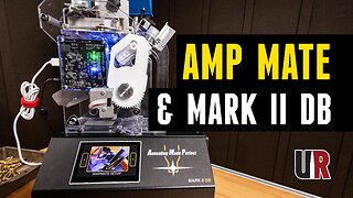 Hands Free Annealing: AMP Mate on the NEW Amp Mark II DB (6 Dasher)