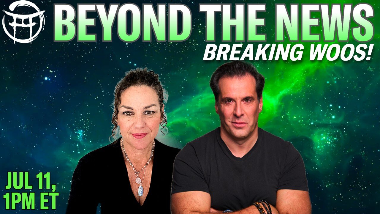 JUL 11 - BEYOND THE NEWS: BREAKING WOOS WITH JANINE & JEAN-CLAUDE