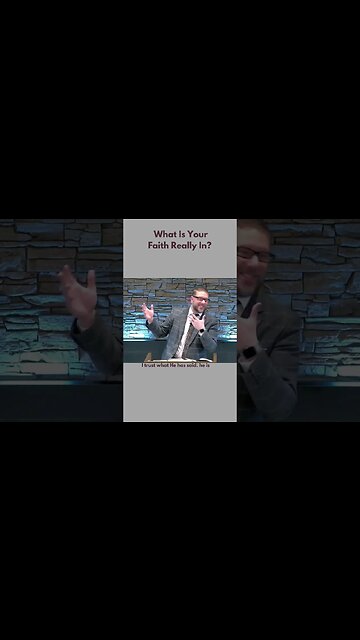 What Is Your Faith Really In?