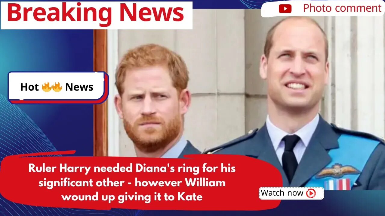 Ruler Harry needed Diana's ring for his significant other however William wound up giving it to Kate