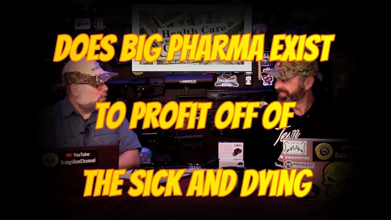 DOES BIG PHARMA EXIST TO PROFIT OFF OF THE SICK AND DYING