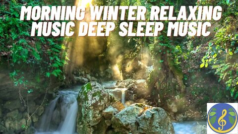 Morning Winter Relaxing Music, Deep Sleep Music ➤ Wake Up Meditation,