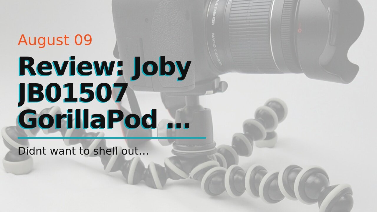 Review: Joby JB01507 GorillaPod 3K Kit. Compact Tripod 3K Stand and Ballhead 3K for Compact Mir...