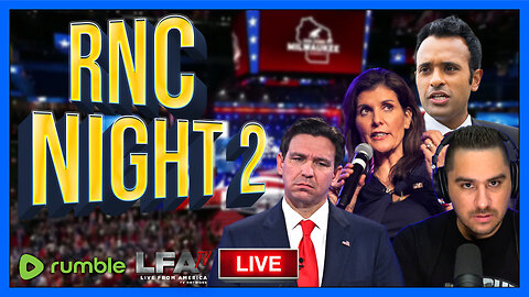 RNC NIGHT 2 COVERAGE & UPDATES! | BASED AMERICA 7.16.24 8pm EST