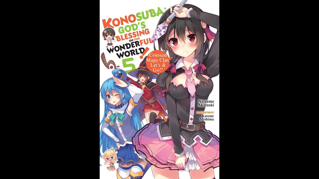 Konosuba Vol. 5 - Crimson Magic Clan, Let’s & Go!!