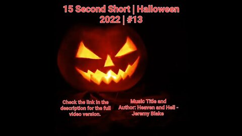 15 Second Short | Halloween 2022 | Halloween Music #Halloween #shorts #halloween2022 #13