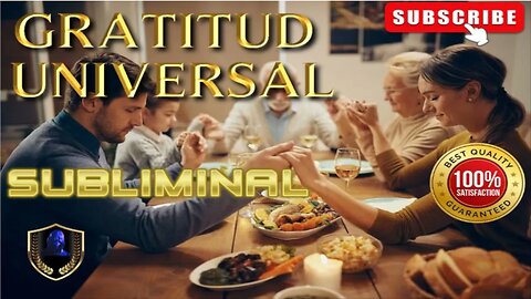 El Audio Subliminal Mas Poderoso GRATITUD UNIVERSAL 2023