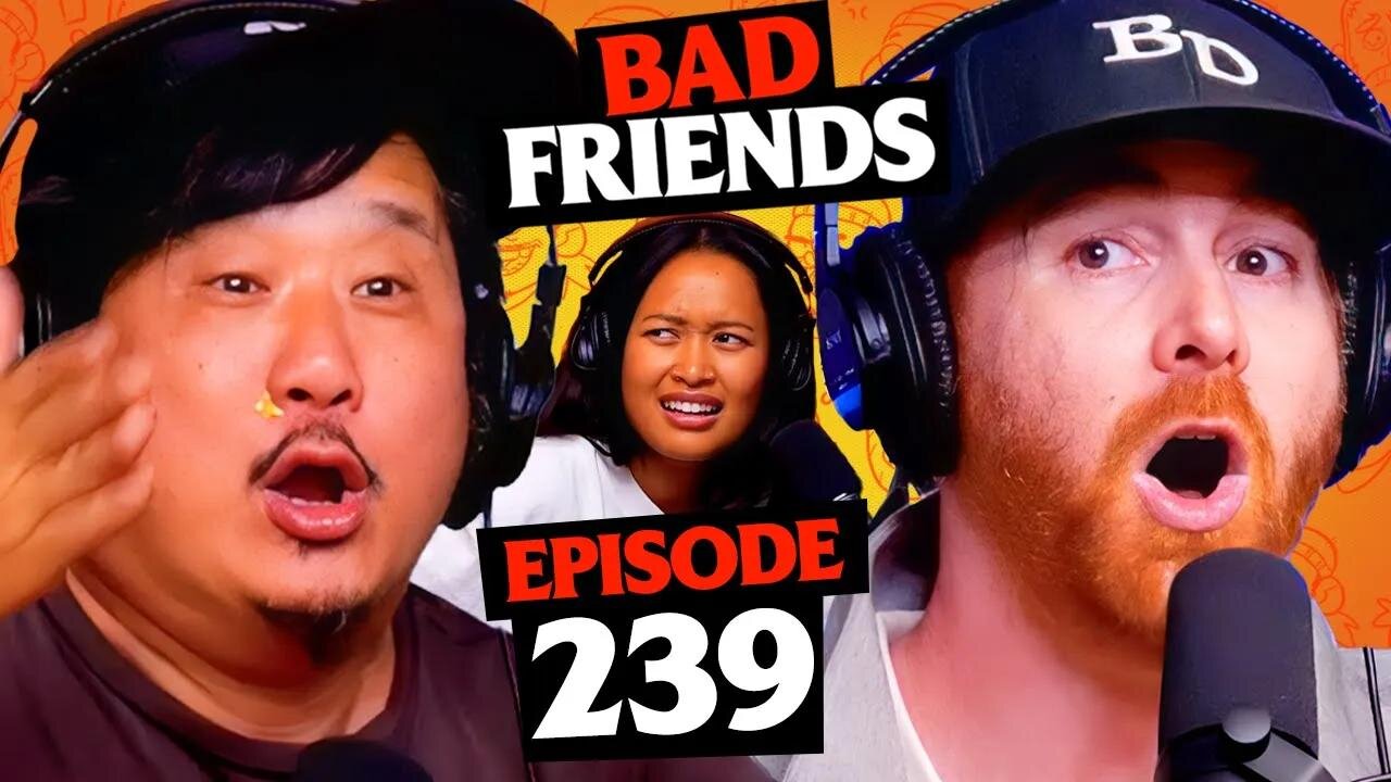 Fat King & The Lying Jester | Ep 239 | Bad Friends