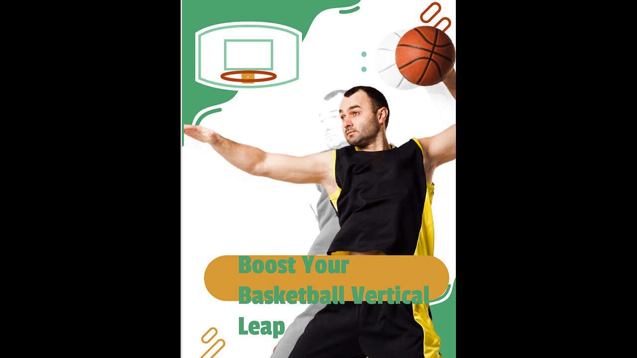 "Boost your Baketball Verical Leap"