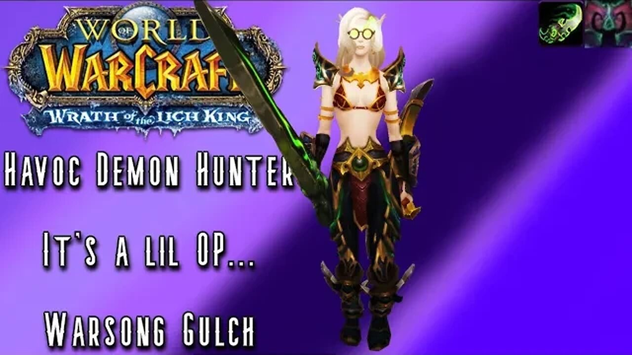 WoW WotLK Classic PvP: If the Demon Hunter was in WotLK (Demon Hunter) Level 80 PvP - SPP