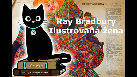 Ray Bradbury - Ilustrovaná žena (Povídka) (Mluvené slovo CZ)