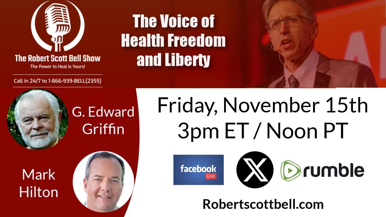 G. Edward Griffin, Red Pill Expo, Fiat currency, Federal Reserve, Constitutional principles, Hour 2 ENCORE! Mark Hilton, Alpine Gold - The RSB Show 11-15-24