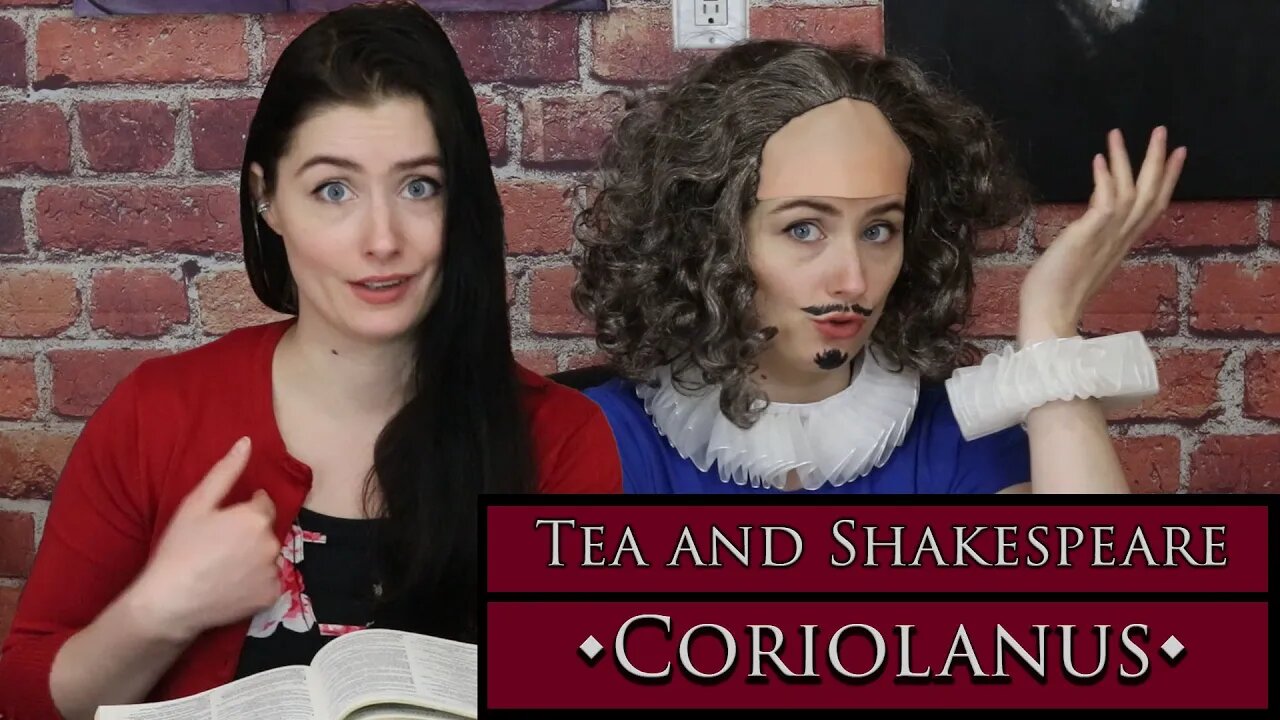 Spilling the tea on Shakespeare - Coriolanus (Bad to the Bard)