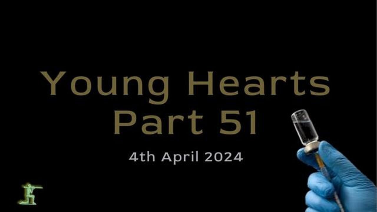 Young Hearts Part 51 - 4th April 2024