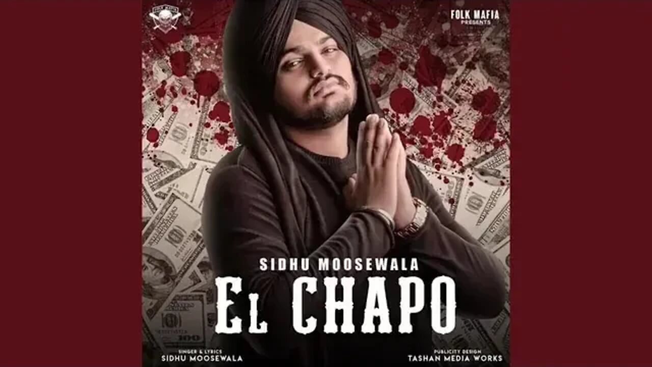 El chapo / sidhu moose wala -2020 new Punjabi song #sidhumoosewala #latest