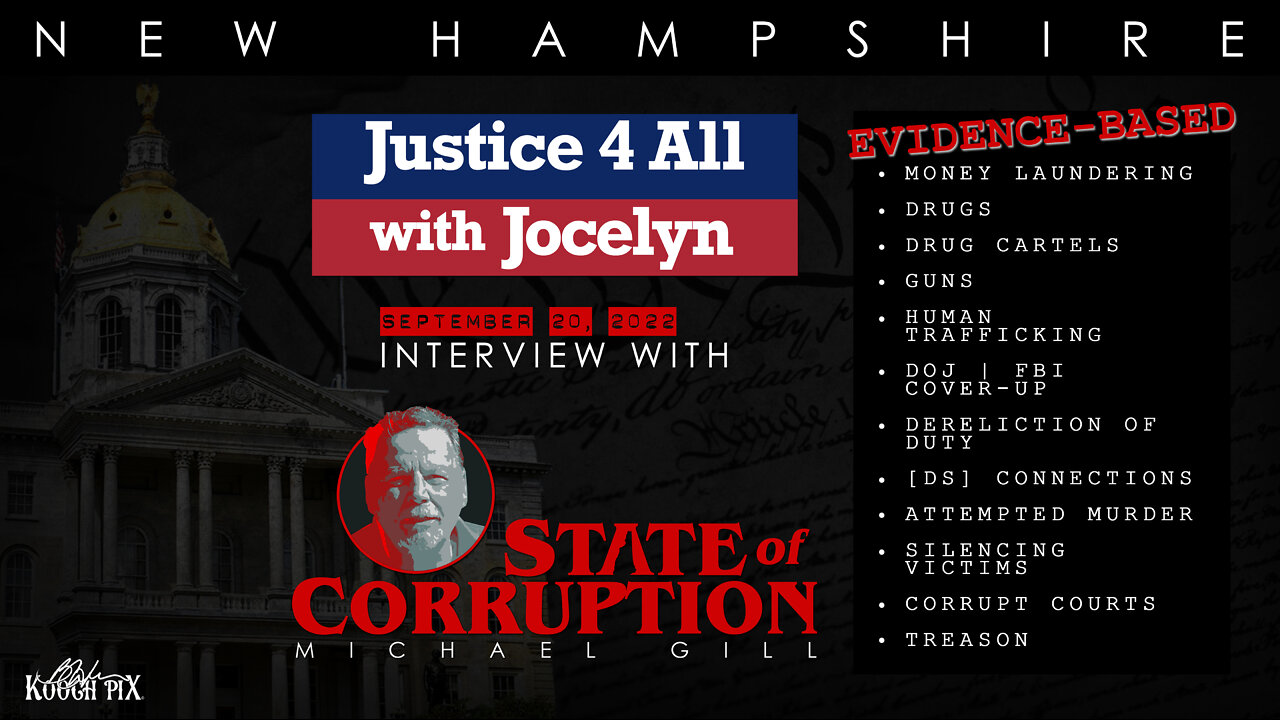 Jocelyn 9/20/22 interview w/Mike Gill - State of Corruption NH