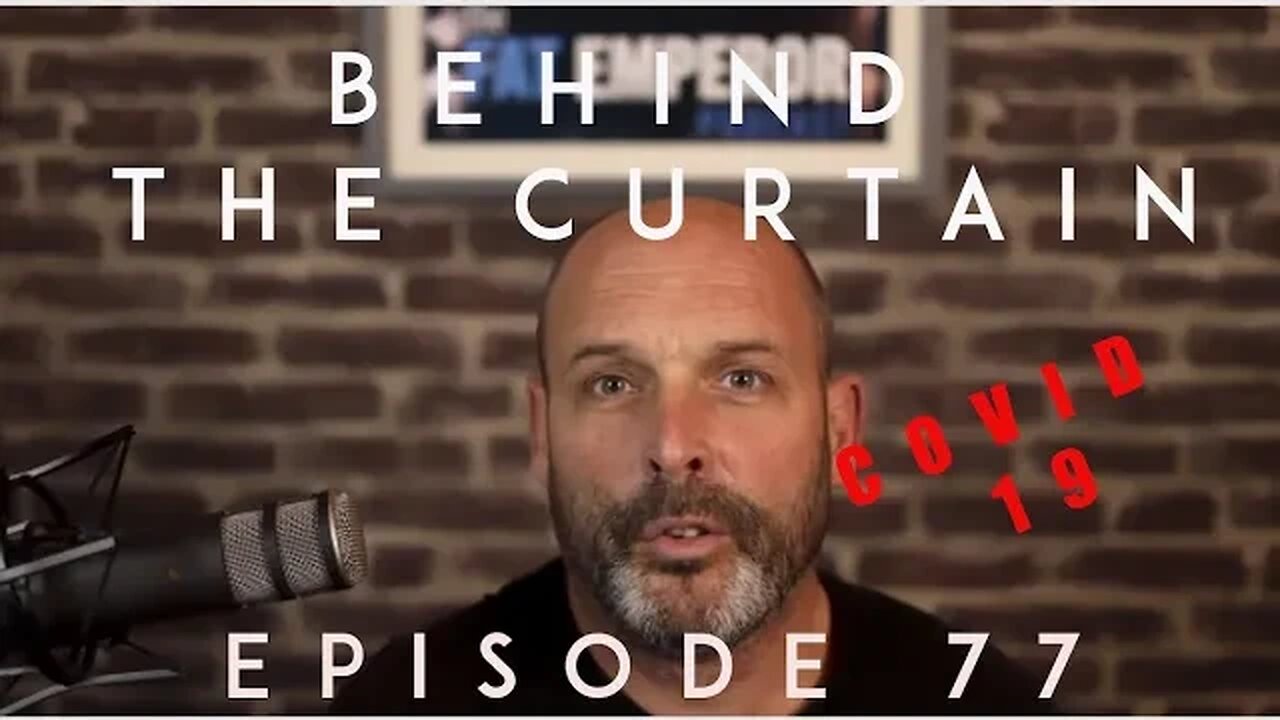 Behind the Curtain with Ivor Cummins (COVID 19) EPISODE 77