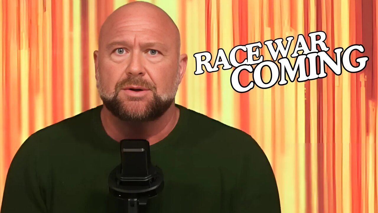 New look Alex Jones says a race war is coming