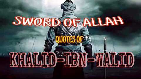 SWORD of ALLAH | quotes of Khalid ibn Waleed | islamic beautiful speech | journy of Islam ,