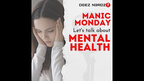 Manic Monday - Mental Health