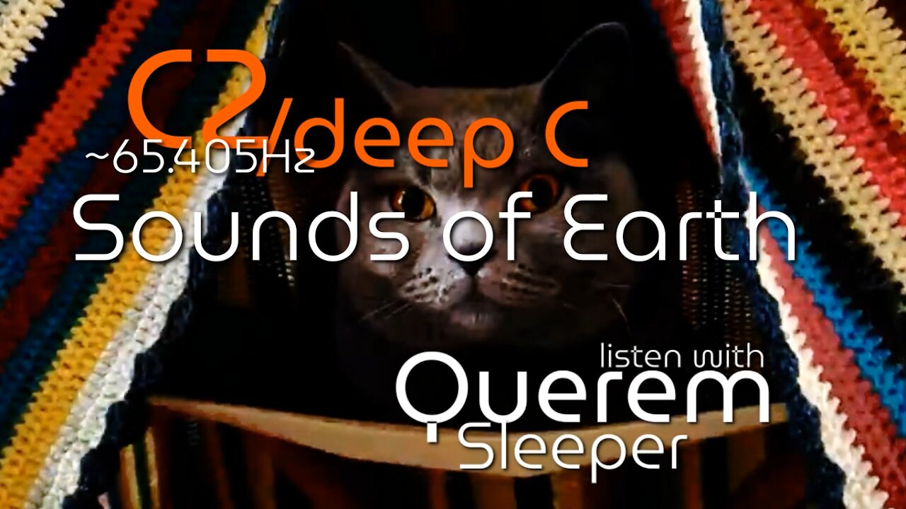 C2/deep C ~65.405Hz Sounds of Earth | with Querem Sleeper