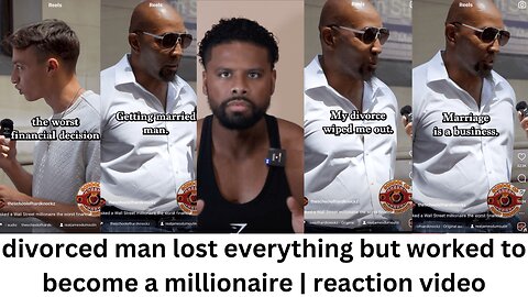 divorced man lost everything but worked to become a millionaire | reaction video