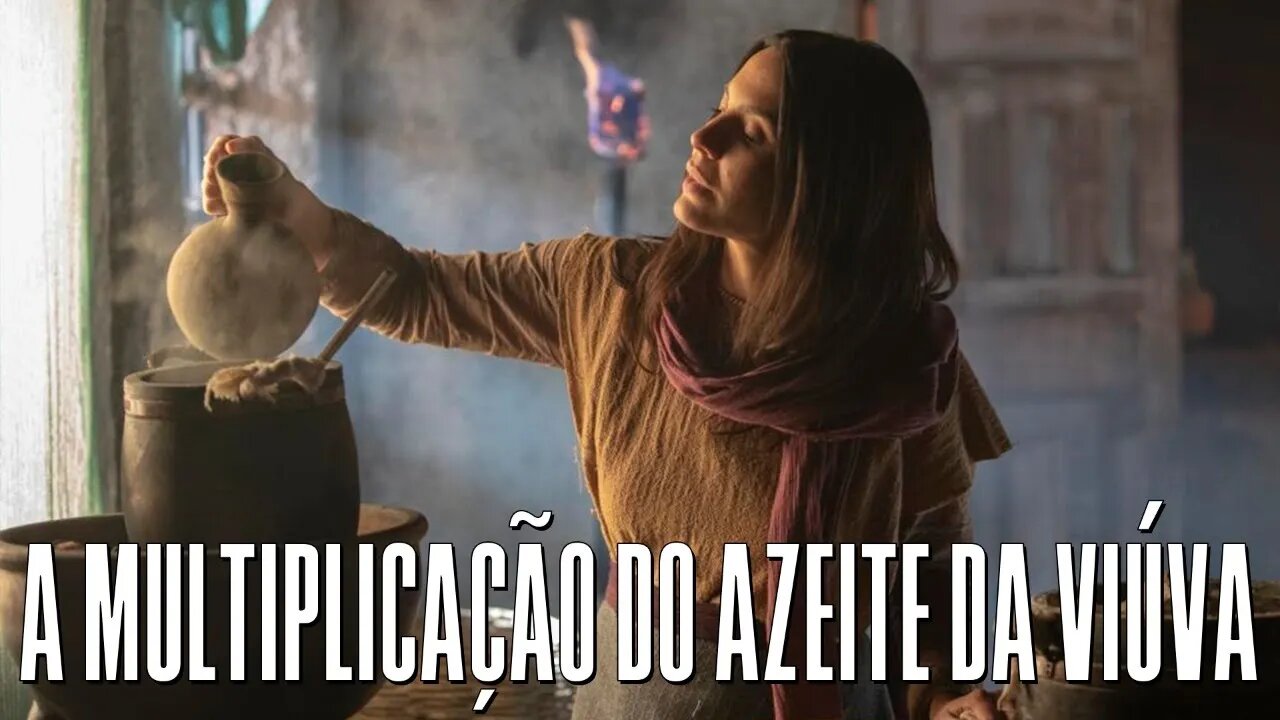 🔴IBAN🔴 A MULTIPLICAÇÃO DO AZEITE DA VIÚVA