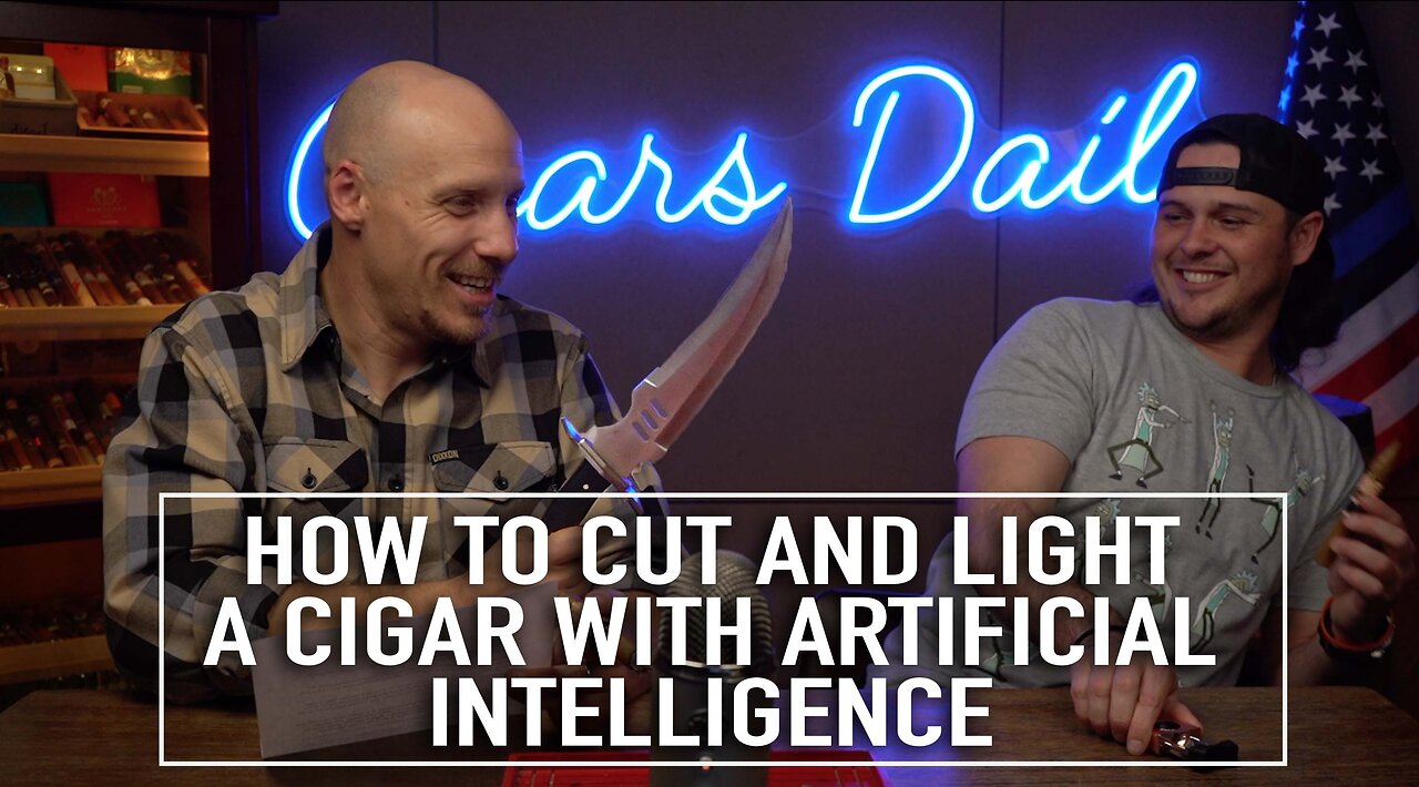 How To Cut & Light A Cigar With Artificial Intelligence