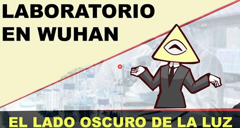 Corona en Wuhan - El Lado Oscuro de la Luz