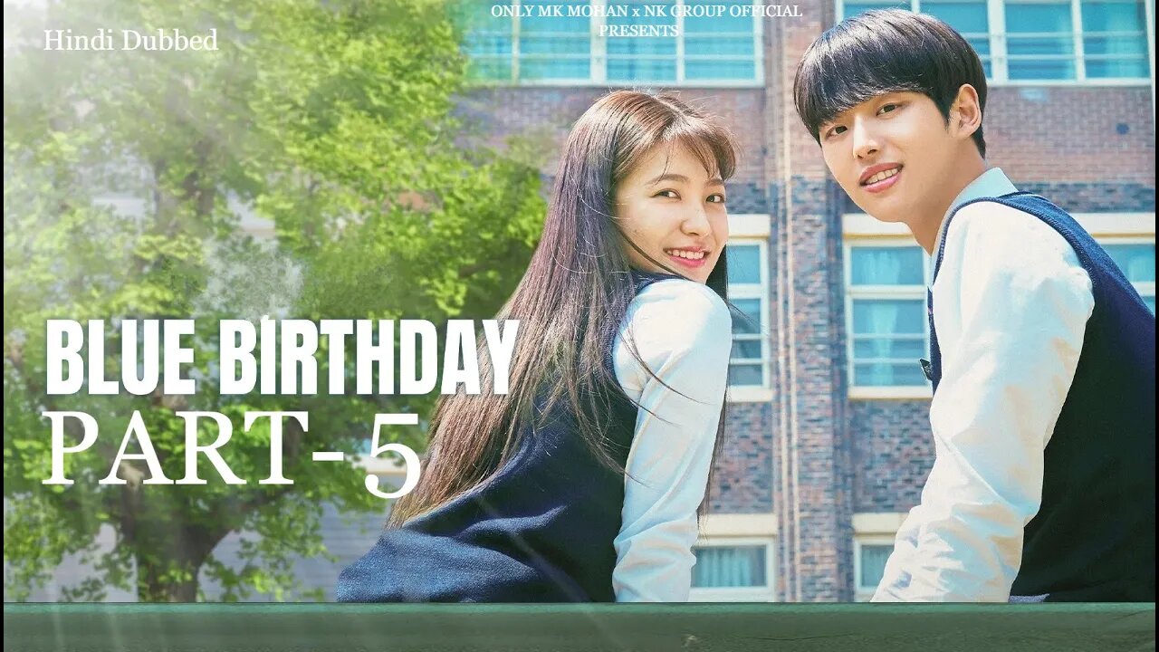 Blue Birthday - Part 5 | Sleeping Together | Korean Drama | Explained in Hindi | Love Story Drama