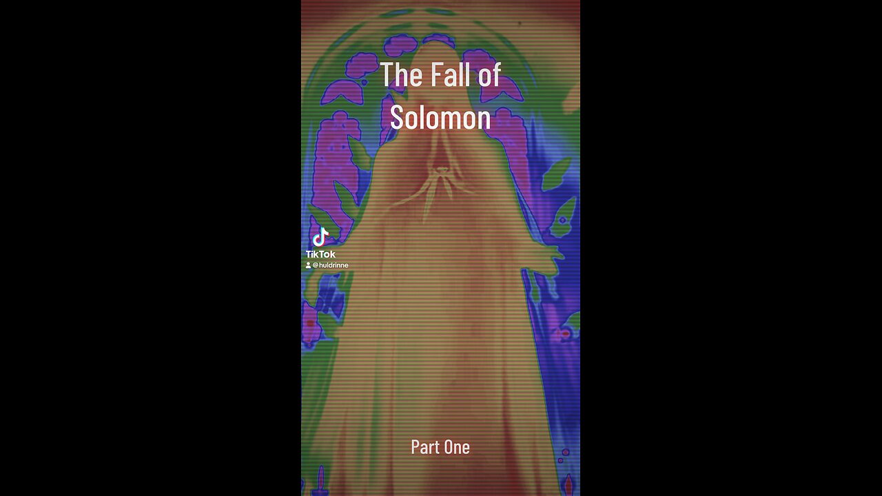 Fall of Solomon ~ Part One