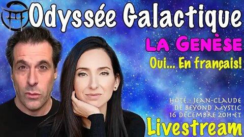 🔴LIVESTREAM: ODYSSÉE GALACTIQUE : LA GENÈSE! Oui...En français! Avec Julie et Jean-Claude