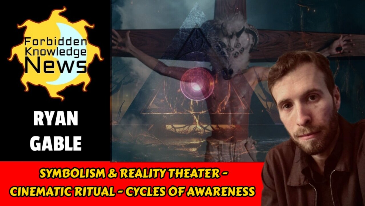 Symbolism & Reality Theater - Cinematic Ritual - Cycles of Awareness | Ryan Gable