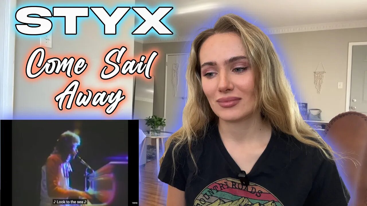 Styx-Come Sail Away! Russian Girl First Time Hearing!