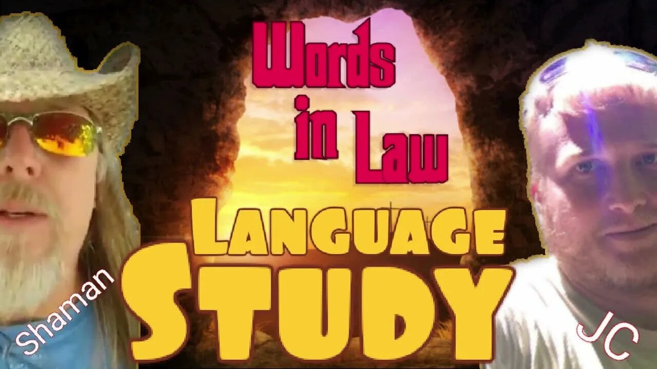 Words in Law - Language Study with JC and Shaman