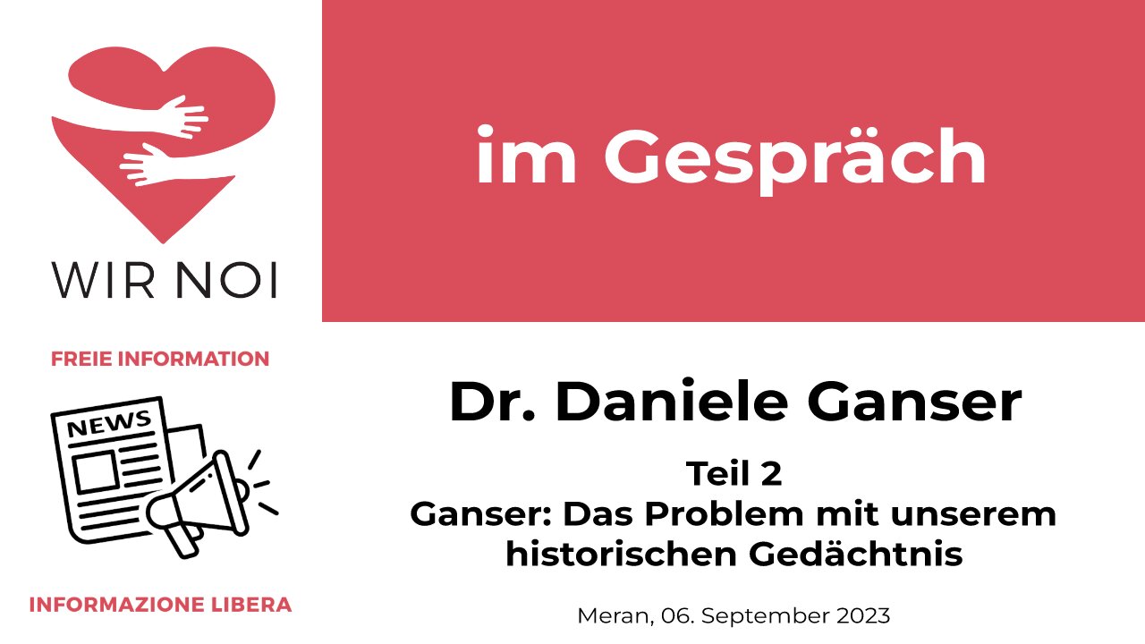 Ganser: Das Problem mit unserem historischen Gedächtnis