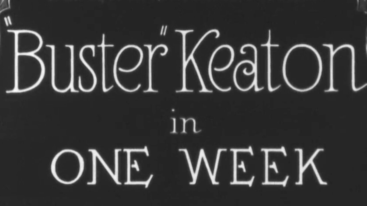 One Week (1920) ~ Full Movie ~