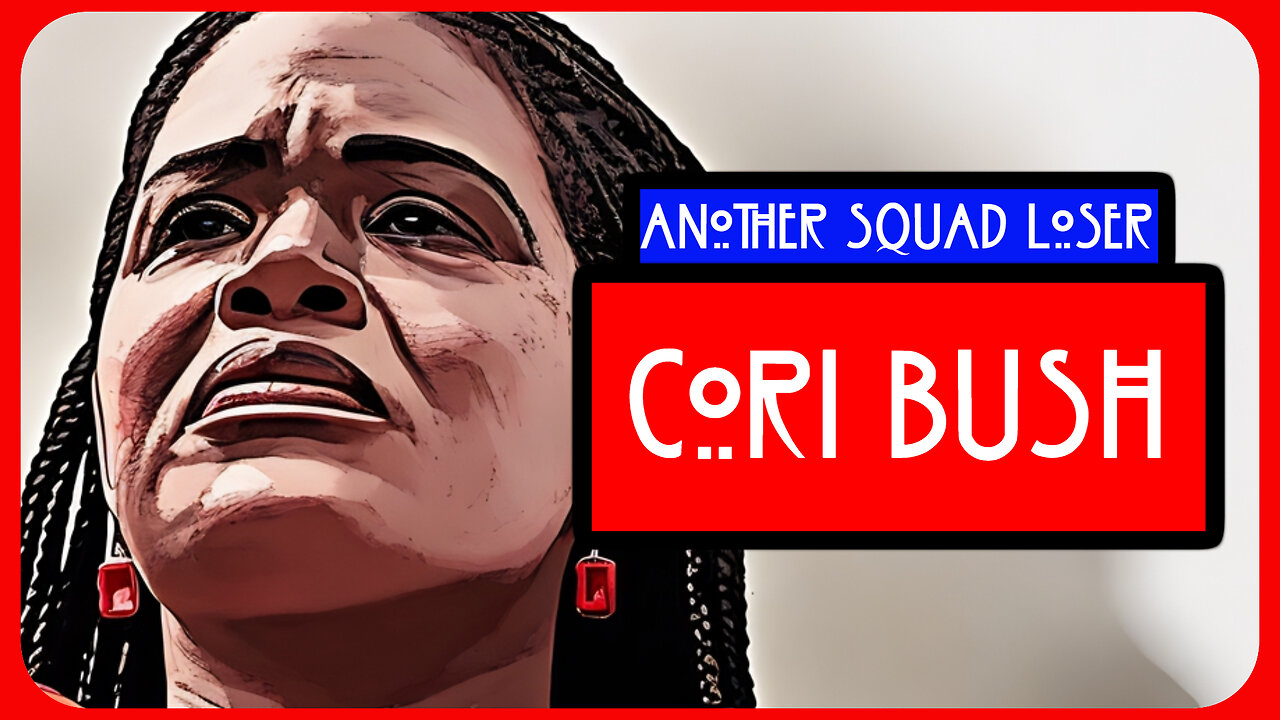 ANOTHER SQUAD MEMBER is GONE as Cori Bush LOSES Her Primary in St. Louis, then She RANTS and RAVES!