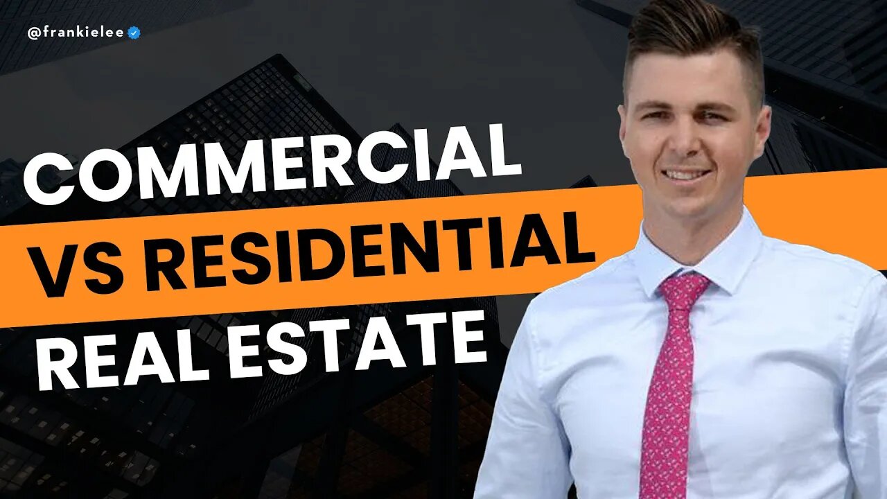 COMMERCIAL VS RESIDENTIAL REAL ESTATE - THE REAL TRUTH - OSCAR LEDLIN