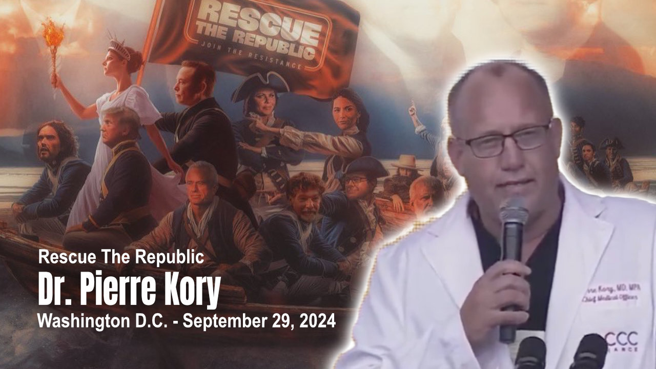 Rescue The Republic: Dr. Pierre Kory (September 29, 2024 - Washington D.C.)